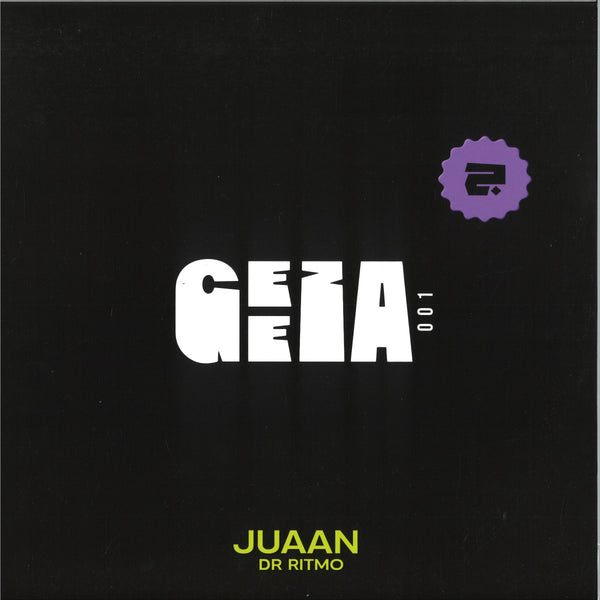 Juaan - Dr. Ritmo - GEEZA001 - GEEZA Records